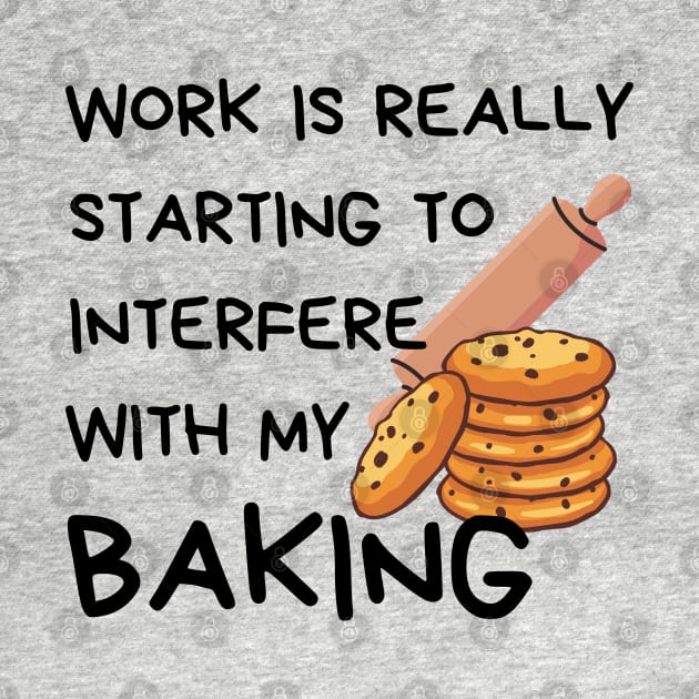 Funny Baking Quote by Rubi16